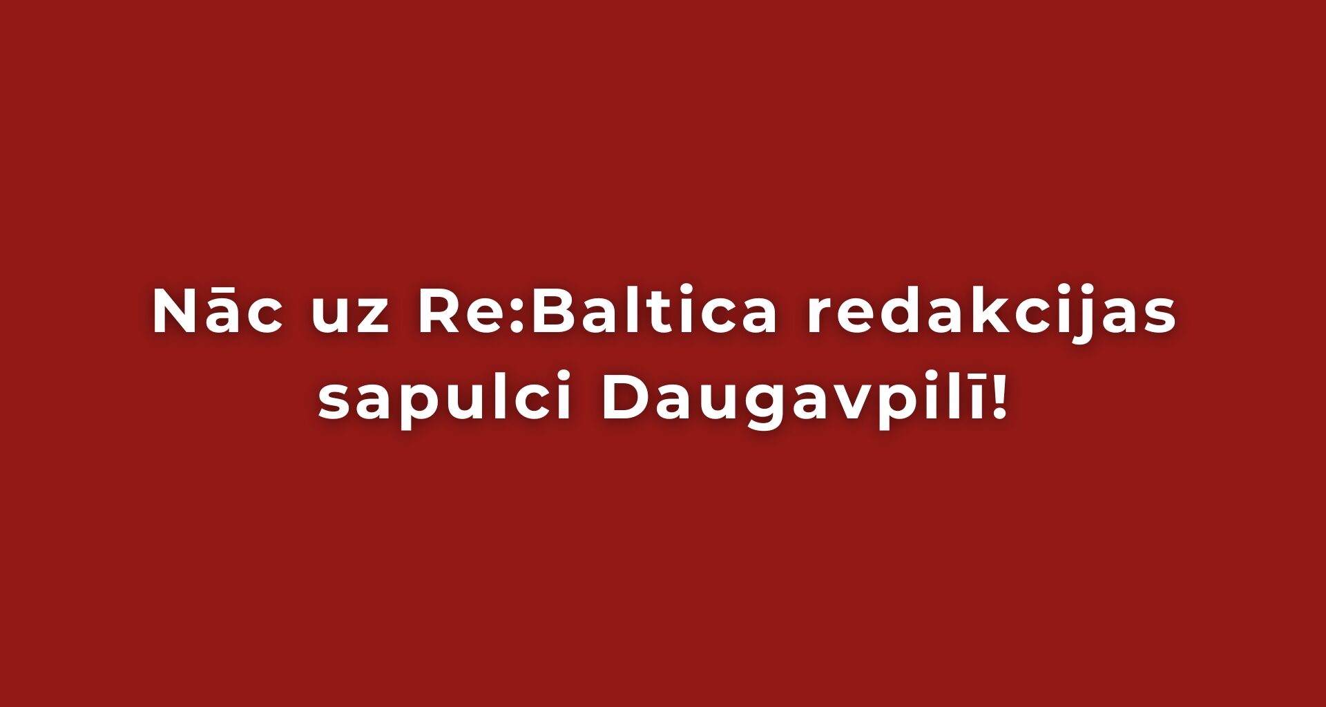 Redakcijas jaunumi | Re:Baltica