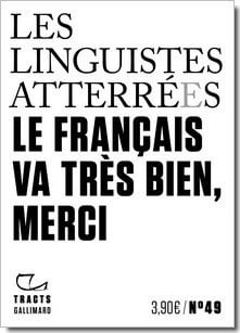 Nous sommes les linguistes atterréEs et nous avons un problème avec le traitement médiatique de la langue française, AMA