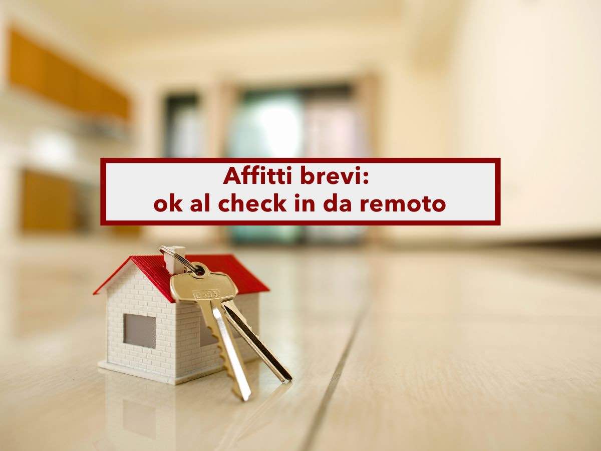 Affitti brevi, da oggi è di nuovo possibile il check-in da remoto per B&B e Case vacanze: nuova sentenza del Tar Lazio - Brocardi.it