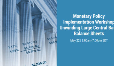 Monetary Policy Implementation Workshop: Unwinding Large Central Bank Balance Sheets