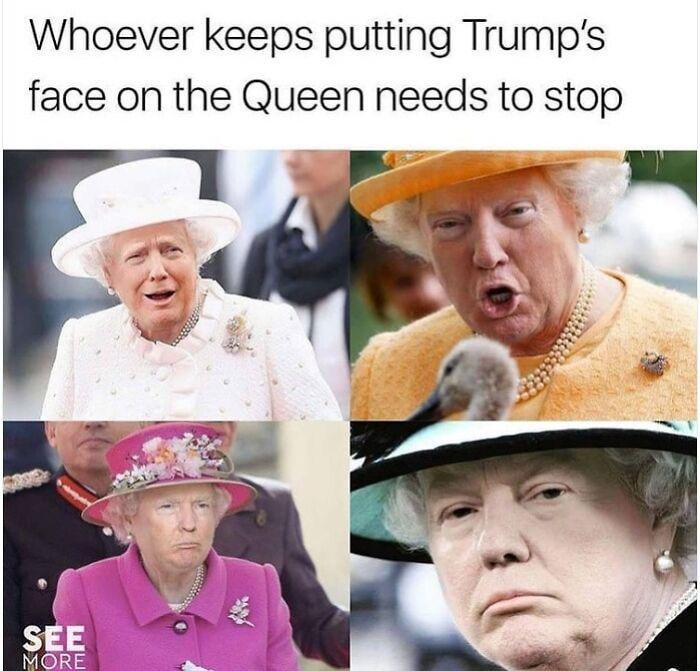 I introduce to you…. Queen trump