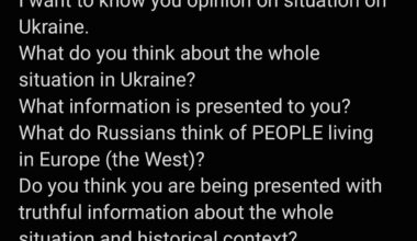 I want to ask EVERY Russian