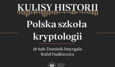 „Kulisy historii” odc. 220 „Polska szkoła kryptologii” – 14 czerwca 2025