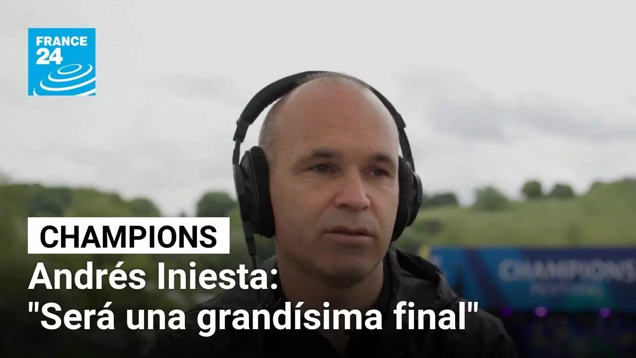 "Son dos equipazos": Andrés Iniesta en France 24 sobre la final de la Champions entre PSG e Inter
