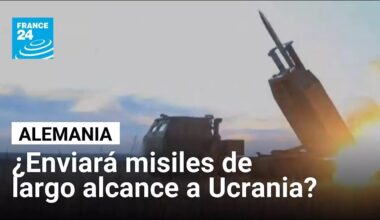 Alemania levanta restricción a envío de misiles de largo alcance a Ucrania • FRANCE 24 Español