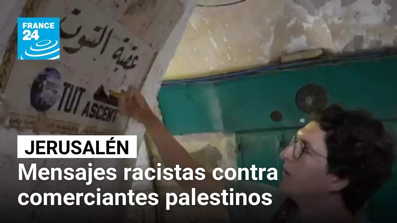 Vandalismo y mensajes racistas contra comerciantes palestinos en el Día de Jerusalén • FRANCE 24