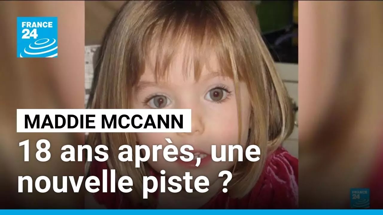 18 ans après sa disparition, une nouvelle piste pour Maddie McCann ? • FRANCE 24