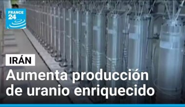 Irán aumenta su producción de uranio enriquecido y prende alertas del OIEA • FRANCE 24 Español