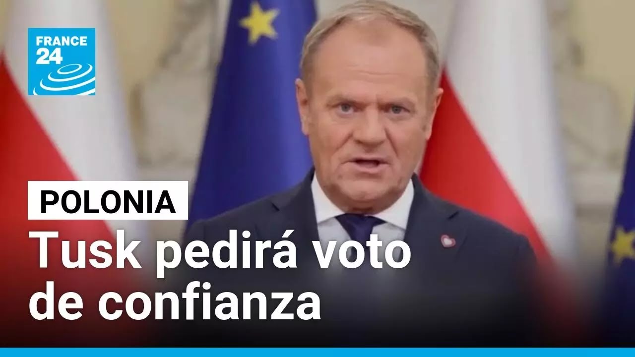 Primer ministro polaco Donald Tusk se someterá a voto de confianza en el Parlamento • FRANCE 24