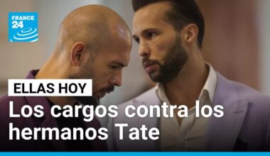 Lo que se sabe de los cargos en contra de los hermanos Tate • FRANCE 24 Español