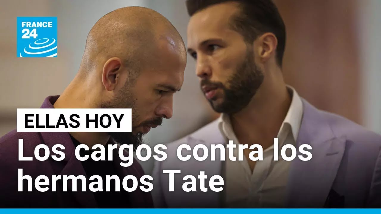 Lo que se sabe de los cargos en contra de los hermanos Tate • FRANCE 24 Español
