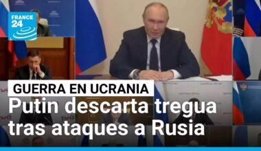 Putin descarta tregua en Ucrania tras ataques en territorio ruso • FRANCE 24 Español