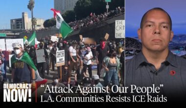 L.A. Under Siege: Trump Sends in National Guard as Protests Continue over Militarized ICE Raids