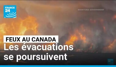 Canada : les évacuations se poursuivent face aux feux de forêts • FRANCE 24