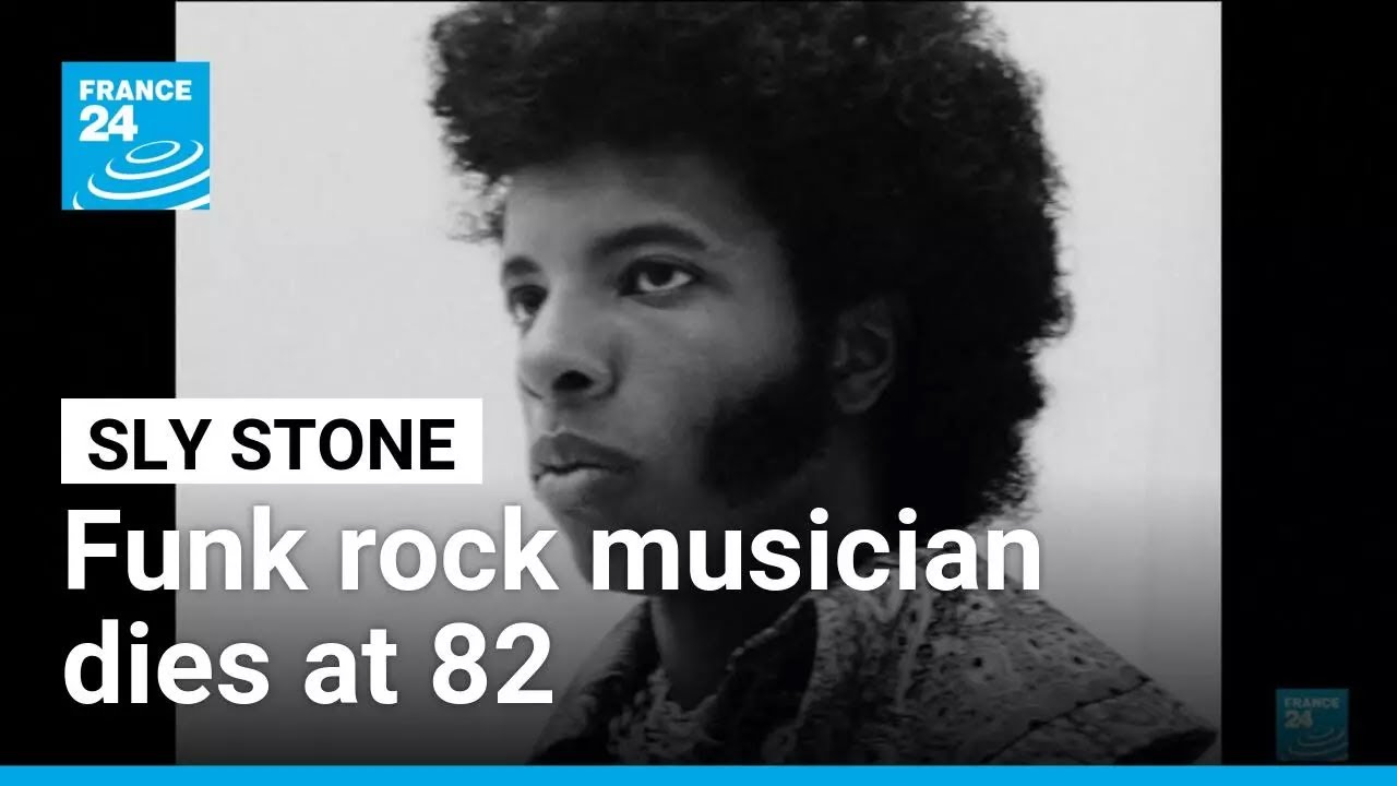 Sly Stone, revolutionary funk rock musician, dies at 82 • FRANCE 24 English