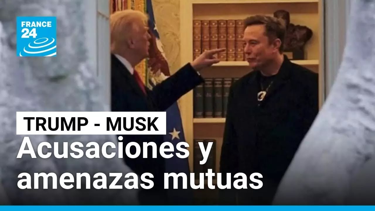 Batalla entre Trump y Musk: los magnates se destrozan mutuamente en público • FRANCE 24 Español