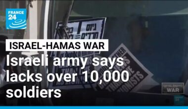 Israeli army says lacks over 10,000 soldiers amid intensifying campaign in Gaza • FRANCE 24