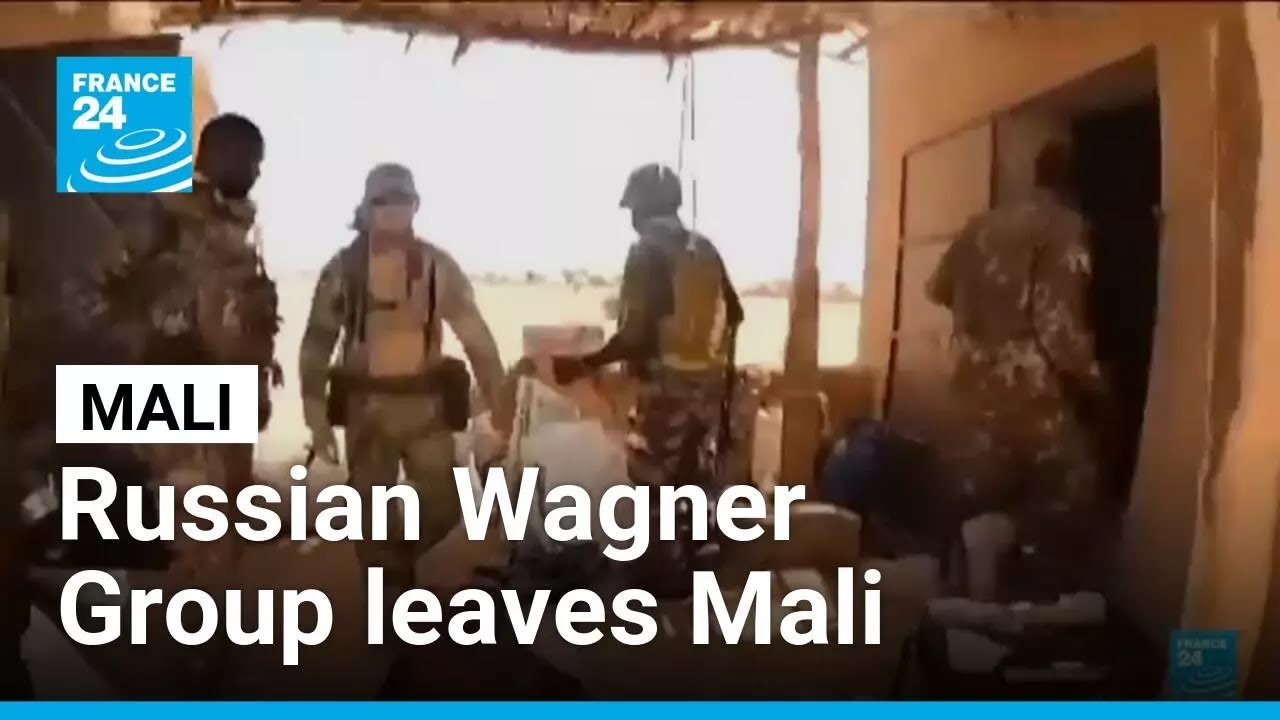 Wagner Group leaves Mali, replaced by Moscow-backed Africa Corps • FRANCE 24 English