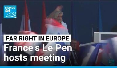 France's Le Pen hosts Europe allies in show of far-right unity • FRANCE 24 English