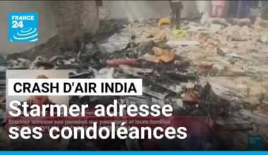 Crash de l'avion Air India pour Londres : Starmer adresse ses condoléances aux familles