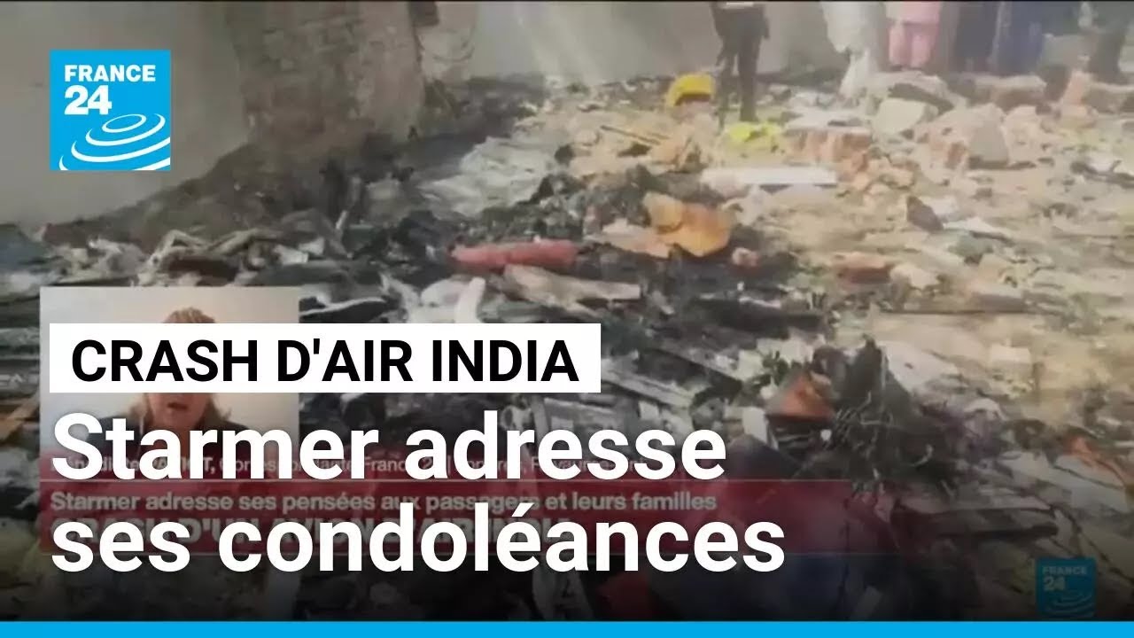 Crash de l'avion Air India pour Londres : Starmer adresse ses condoléances aux familles