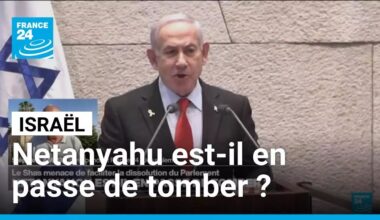 Israël : le gouvernement de Netanyahu est-il en passe de tomber ? • FRANCE 24