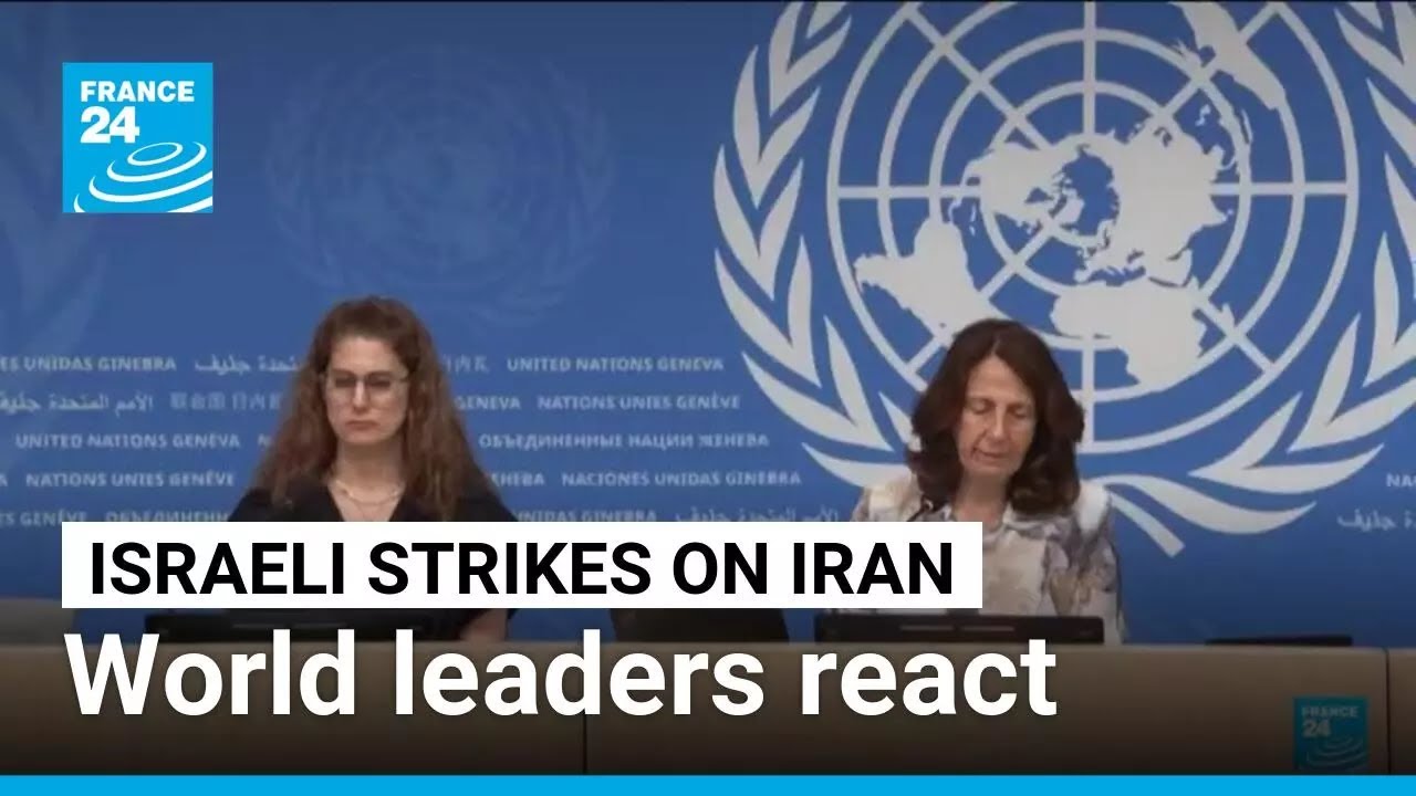 Condemnations and calls for calm as world reacts to Israel's attack on Iran • FRANCE 24 English
