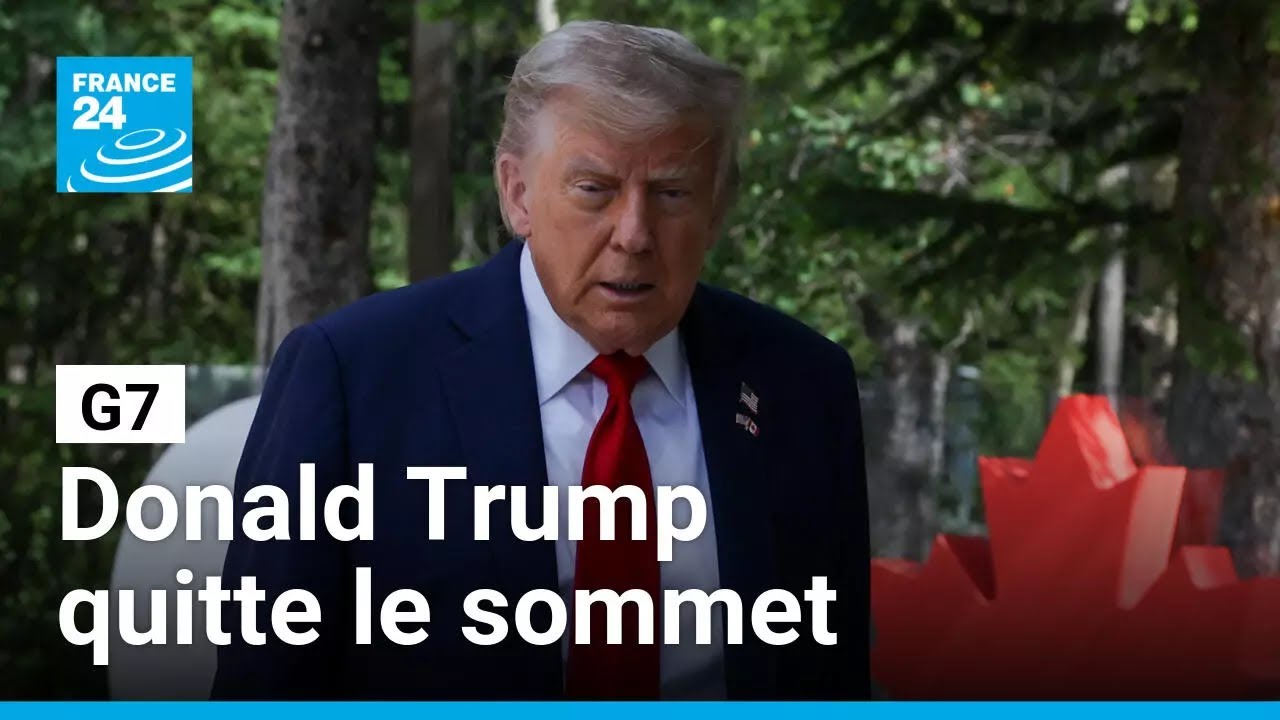 Donald Trump quitte le sommet du G7, chamboulé par la crise au Moyen-Orient • FRANCE 24