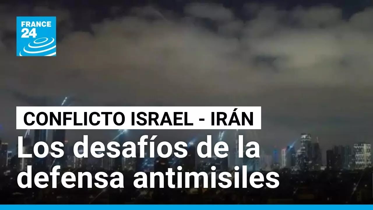 Los desafíos de la defensa antimisiles israelí ante la escalada bélica con Irán • FRANCE 24