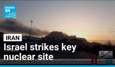 Iran: Israel strikes key nuclear site of Isfahan, authorities report no hazardous leak • FRANCE 24