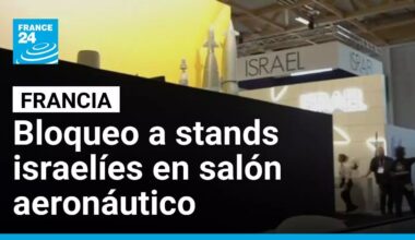 Francia bloquea stands de defensa israelíes en salón aeronáutico de París • FRANCE 24 Español
