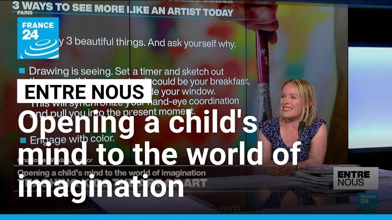 Teaching art to children: Opening a child's mind to the world of imagination • FRANCE 24 English