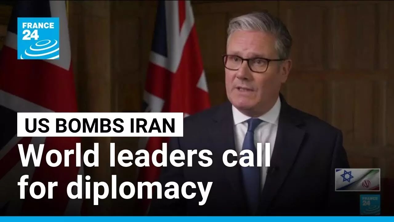 World leaders react to US strikes on Iran with many calling for diplomacy • FRANCE 24 English