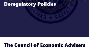 Council Of Economic Advisers Highlights Trump’s Rule-Cutting In New Report