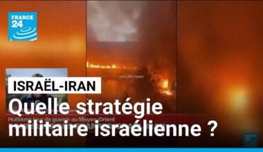 Israël-Iran : quelle est la stratégie militaire israélienne ? • FRANCE 24