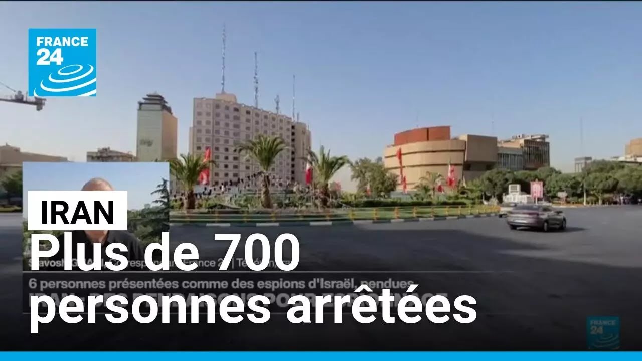 Répression en Iran : plus de 700 personnes arrêtées accusés de liens avec l’État hébreu