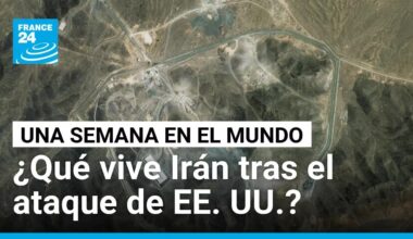Irán, una semana después: ¿qué ha cambiado tras los ataques de EE. UU.? • FRANCE 24 Español
