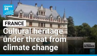 Climate change threatens France's historic castles • FRANCE 24 English