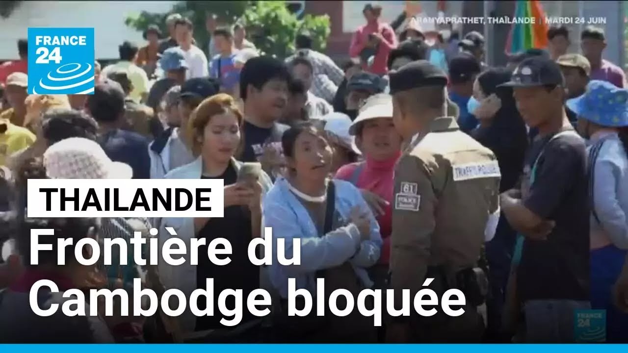Tensions entre la Thaïlande et le Cambodge : des touristes bloqués à la frontière • FRANCE 24