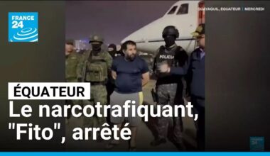 Équateur : l'un des plus dangereux narcotrafiquants, "Fito", arrêté • FRANCE 24