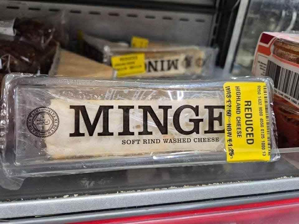 Popped in for milk. Came out with soft, washed, reduced Minge.