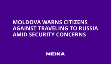 Moldova Warns Citizens Against Traveling to Russia Amid Security Concerns