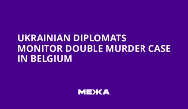 Ukrainian Diplomats Monitor Double Murder Case in Belgium