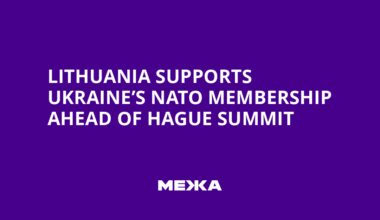 Lithuania Supports Ukraine’s NATO Membership Ahead of Hague Summit