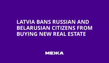Latvia Bans Russian and Belarusian Citizens from Buying New Real Estate