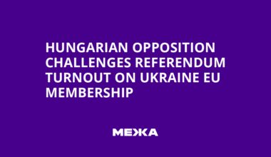 Hungarian Opposition Challenges Referendum Turnout on Ukraine EU Membership