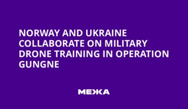 Norway and Ukraine Collaborate on Military Drone Training in Operation Gungne