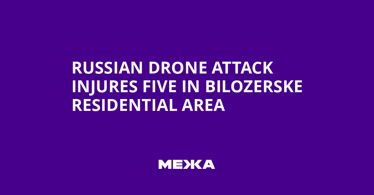 Russian Drone Attack Injures Five in Bilozerske Residential Area