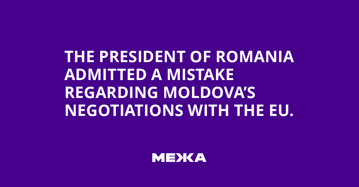 The President of Romania admitted a mistake regarding Moldova