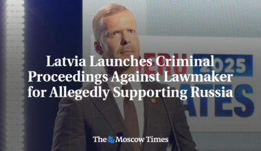 Latvia Launches Criminal Proceedings Against Lawmaker for Allegedly Supporting Russia